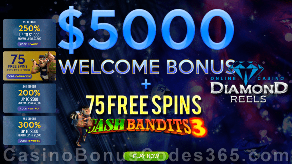 Diamond Reels Casino Exclusive $5000 Bonus plus 50 FREE Spins on RTG Cash Bandits Welcome Package