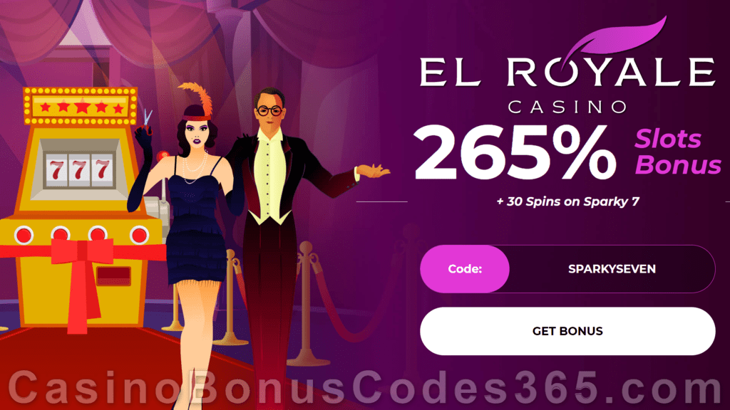 El Royale Casino 265% Match Bonus plus 30 FREE RTG Sparky 7 Spins Special Welcome Offer