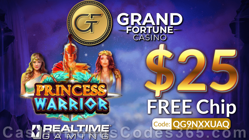 Grand Fortune Casino New RTG Game Princess Warrior $25 FREE Chip Special No Deposit Deal