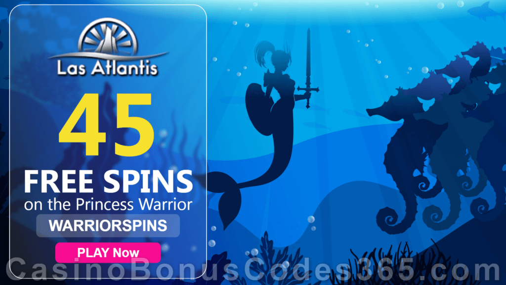 Las Atlantis Casino 45 FREE Spins on Princess Warrior New RTG Game Special Deal