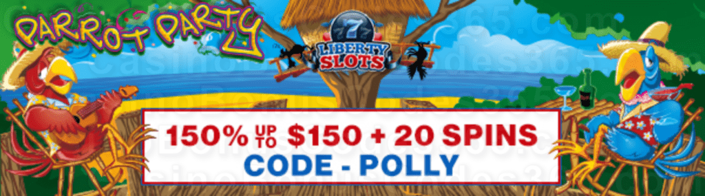 Liberty Slots 150% up to $150 Bonus plus 20 FREE Spins on WGS Parrot Party New Players Welcome Promo