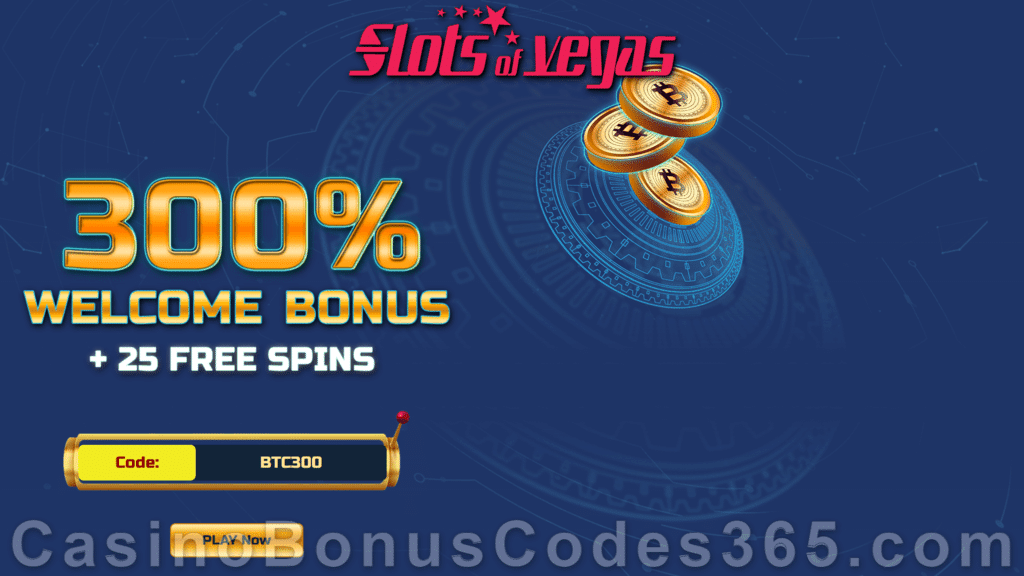 Slots of Vegas 300% Match Bonus plus 25 FREE Spins Welcome Offer