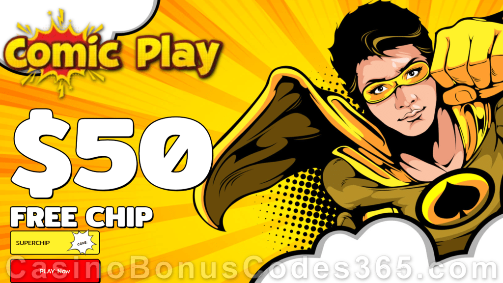 ComicPlay Casino $50 FREE Chip Mega No Deposit Welcome Deal RTG