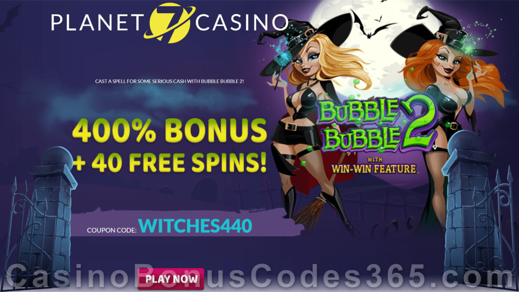 Planet 7 Casino 400% Bonus plus 40 FREE Spins on RTG Bubble Bubble 2 Special Offer