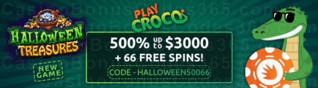 PlayCroco 500% Match up to $3000 plus 66 FREE Spins on RTG Halloween Treasures New Players Special Welcome Bonus