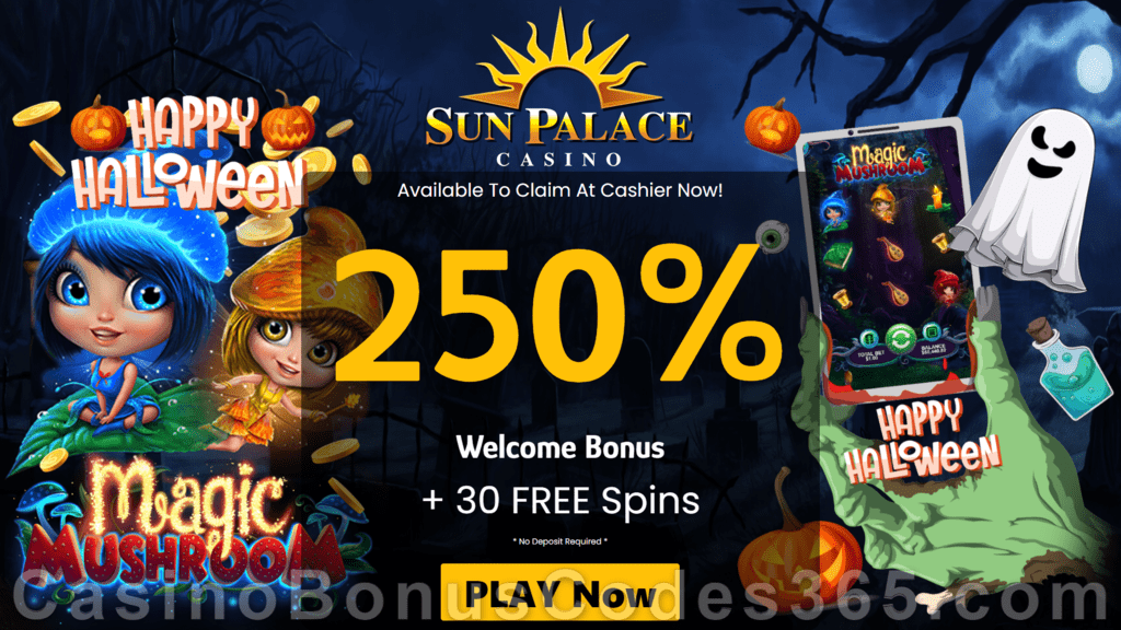 Sun Palace Casino 30 FREE RTG Magic Mushroom Spins plus 250% Match Bonus New Players Halloween Sign Up Pack