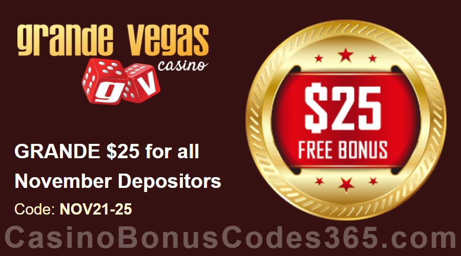 Grande Vegas Casino November Extra $25 FREE Chip Monthly Special Offer