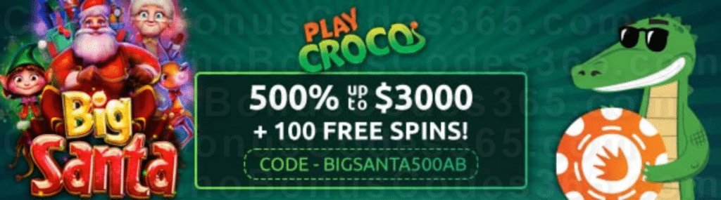 PlayCroco 500% Match up to $3000 plus 100 FREE Spins on Big Santa New RTG Pokies Special Welcome Deal