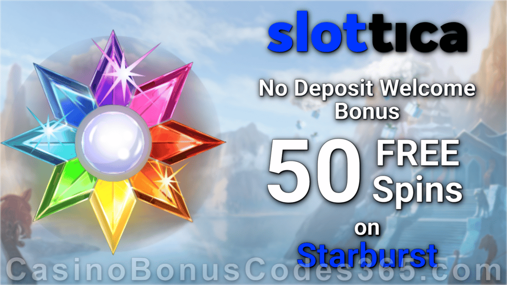 Slottica Casino 50 FREE Starburst Spins Welcome Deal