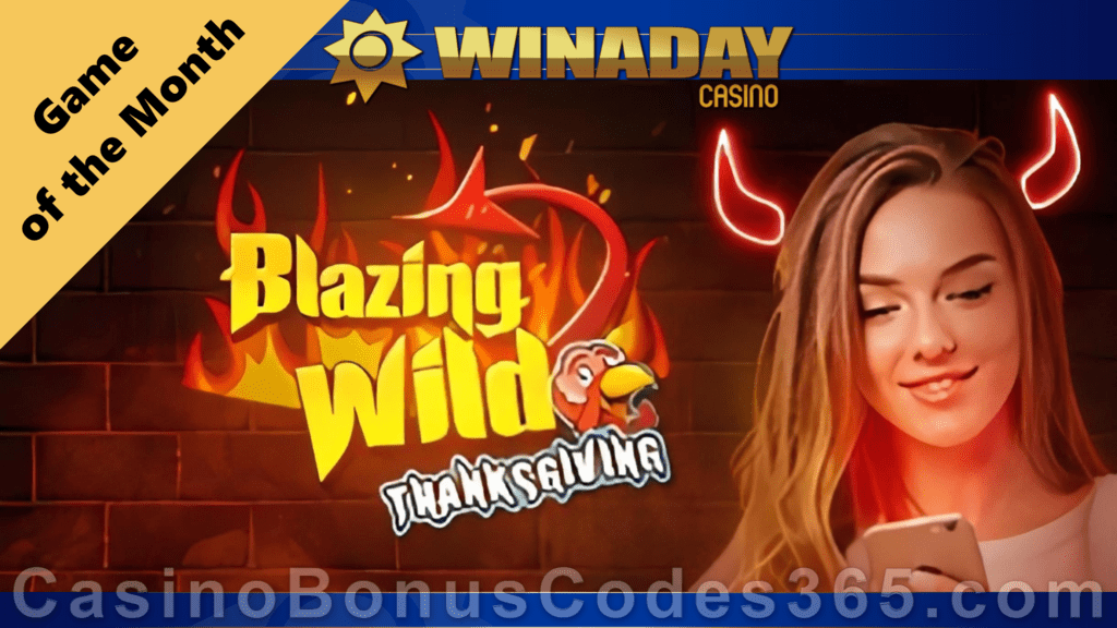 Win A Day Casino Blazing Wild Thanksgiving November Game of the Month Special Offer