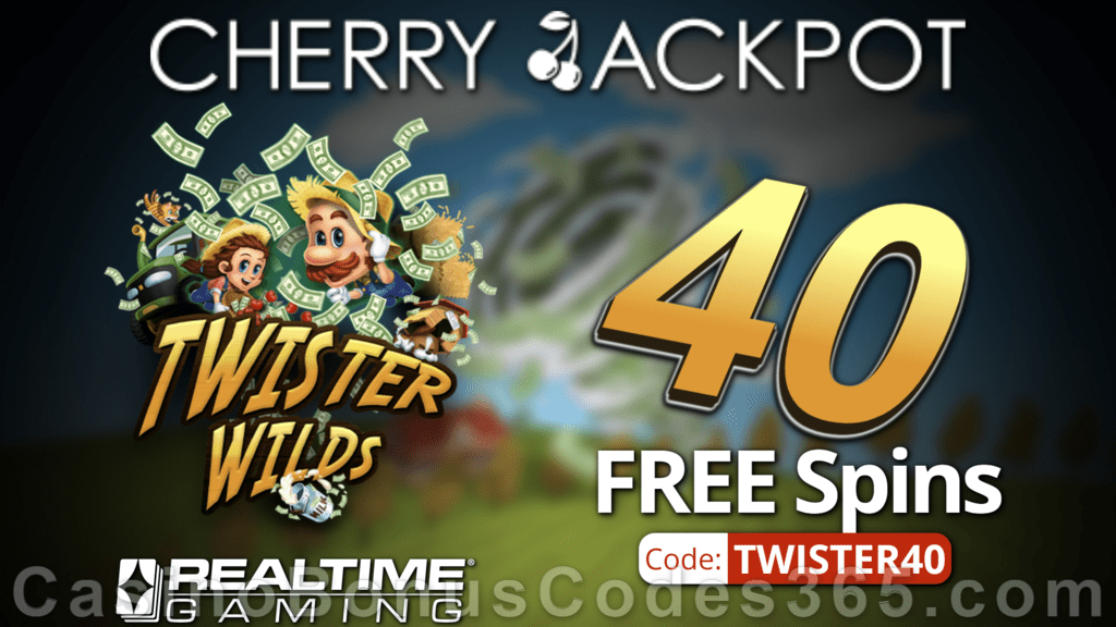 Cherry Jackpot 40 FREE Spins on Twister Wilds New RTG Game No Deposit Special Deal