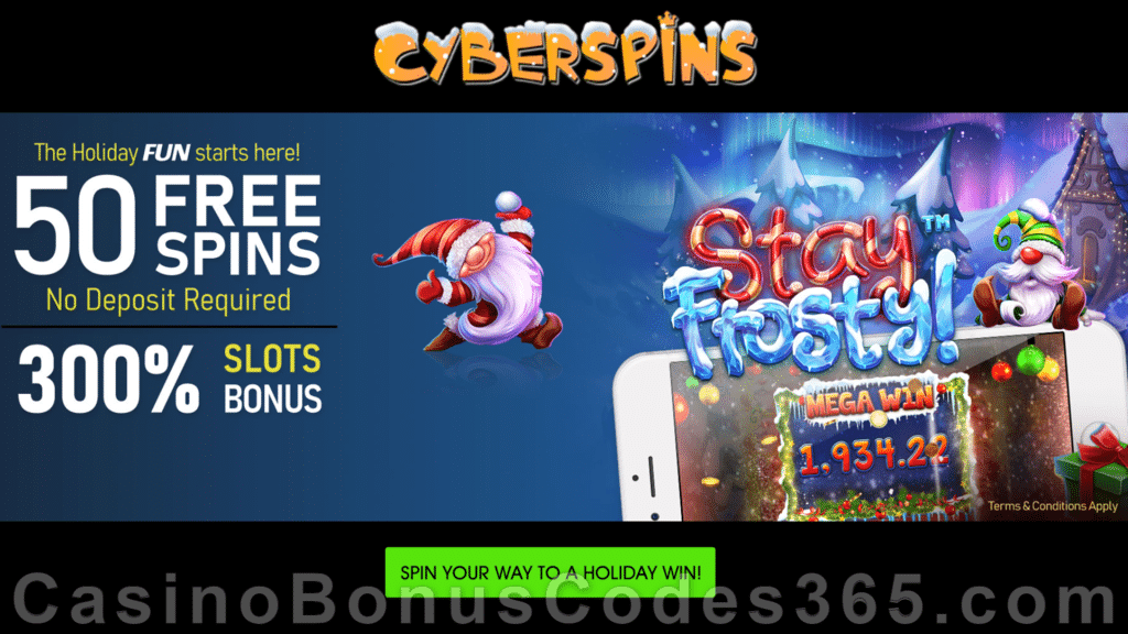 CyberSpins 50 FREE Mobilots Stay Frosty! Spins and 300% Match plus 50 FREE Spins New Players Bonus Package