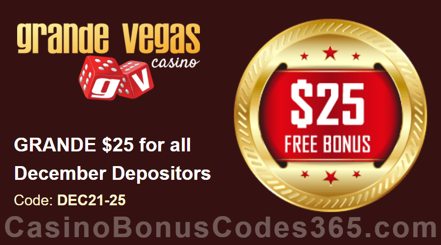 Grande Vegas Casino December Extra $25 FREE Chip Monthly Special Offer