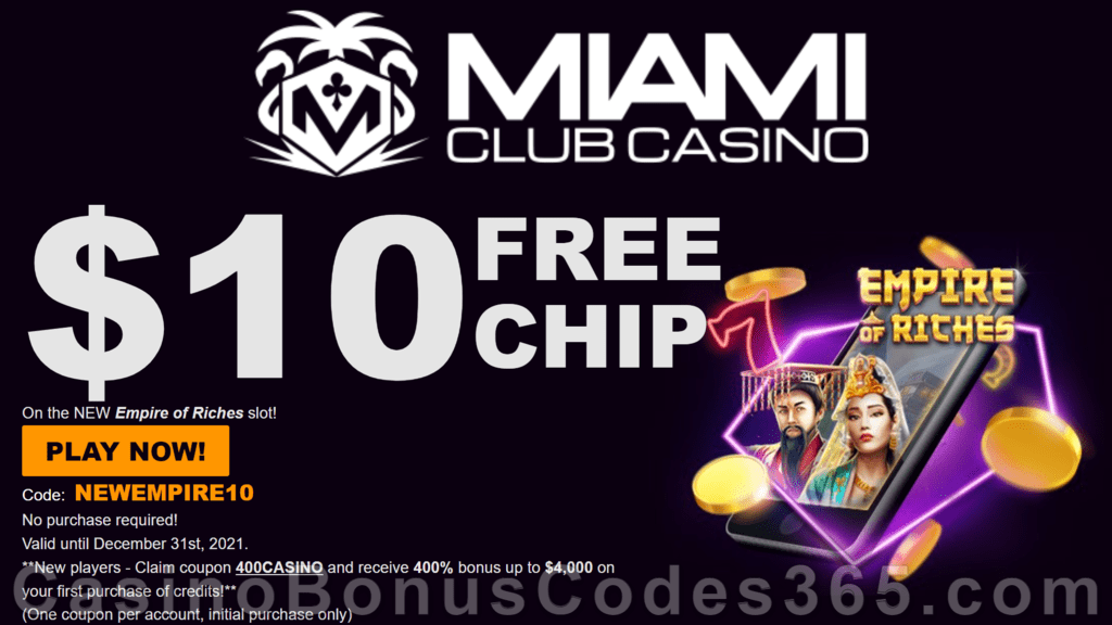 Miami Club Casino $10 FREE Chip on Dragon Gaming Empire of Riches All Players No Deposit Offer plus 400% Match Welcome Bonus