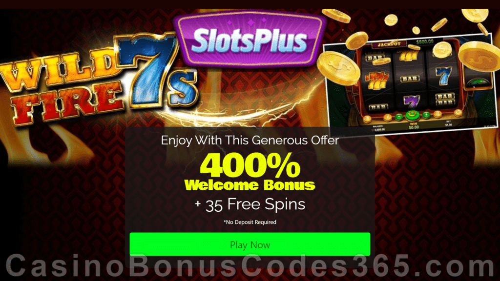 SlotsPlus 35 FREE RTG Wild Fire 7s Spins plus 400% Match up to $2500 Bonus New Players Deal