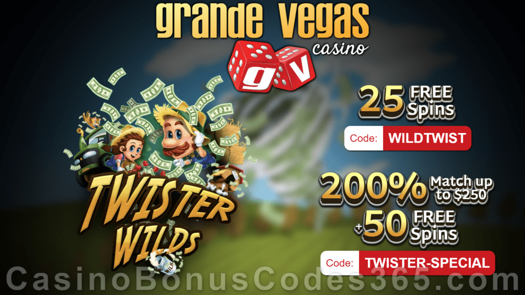 Grande Vegas Casino 25 FREE Spins on RTG Twister Wilds No Deposit Deal and 200% Match plus 50 FREE Spins Bonus Package