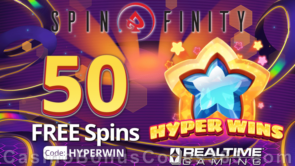 Spinfinity 50 FREE Spins on Hyper Wins Special New RTG Game No Deposit Promo