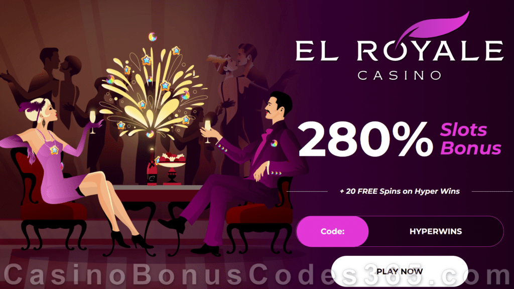 El Royale Casino 280% Match Bonus plus 20 FREE RTG Hyper Wins Spins Special Welcome Offer