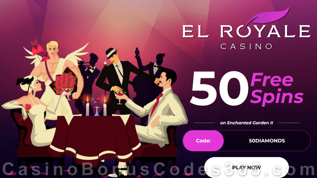 El Royale Casino 50 FREE RTG Enchanted Garden II Spins Special No Deposit Welcome Sign Up Offer