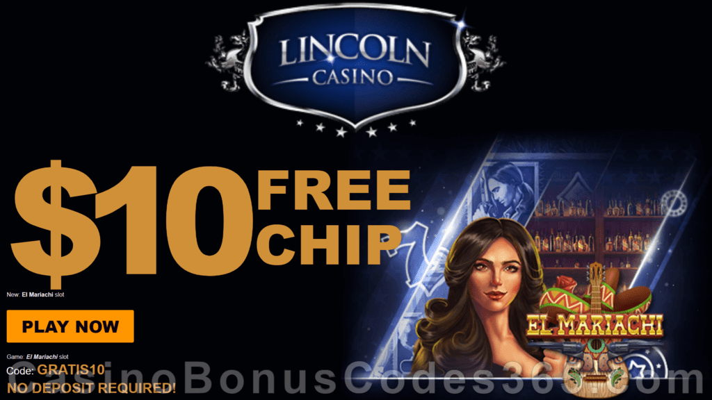 Lincoln Casino Special $10 FREE Chip on El Mariachi No Deposit New WGS Game Promotion
