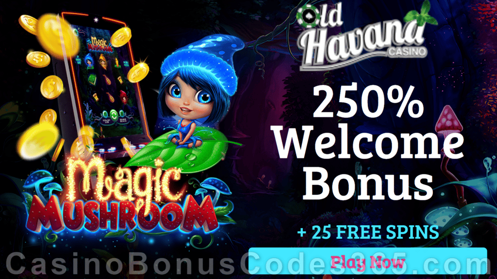 Old Havana Casino 25 FREE Spins on RTG Magic Mushroom Special No Deposit Promo