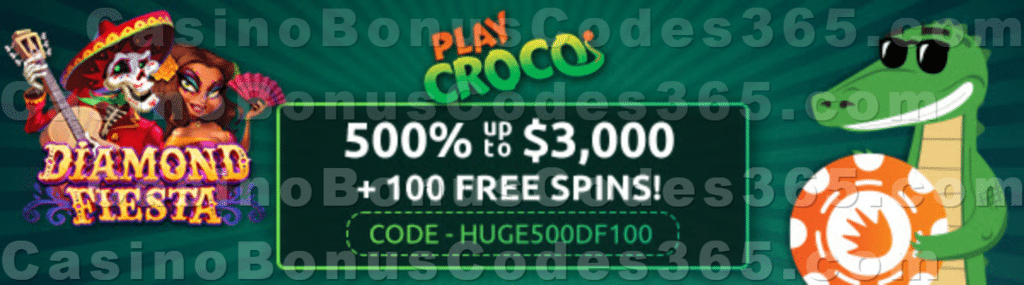 PlayCroco Special 500% up to $3000 plus 100 FREE Spins on RTG Diamond Fiesta Welcome Bonus