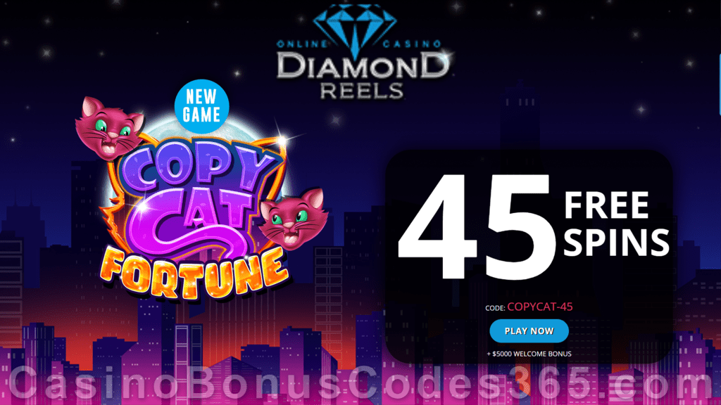 Diamond Reels Casino 45 FREE RTG Copy Cat Fortune Spins Exclusive New Players No Deposit Promotion