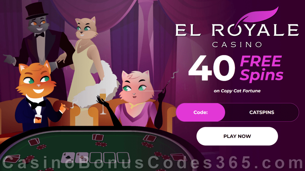 El Royale Casino 40 FREE RTG Copy Cat Fortune Spins Special No Deposit Welcome Sign Up Offer