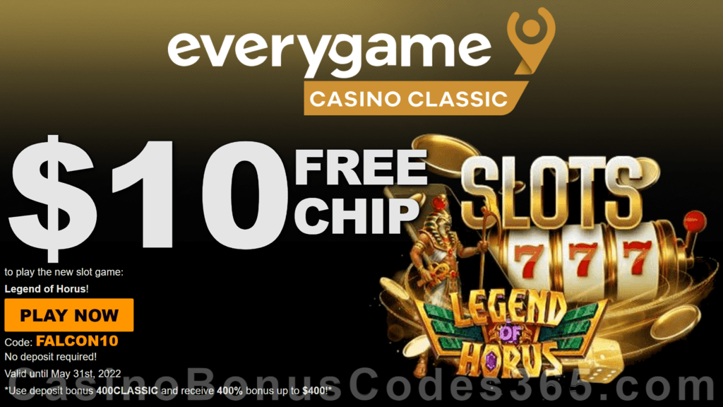 Everygame Casino Classic $10 FREE Chip on Dragon Gaming Legend of Horus All Players No Deposit Gift Pack