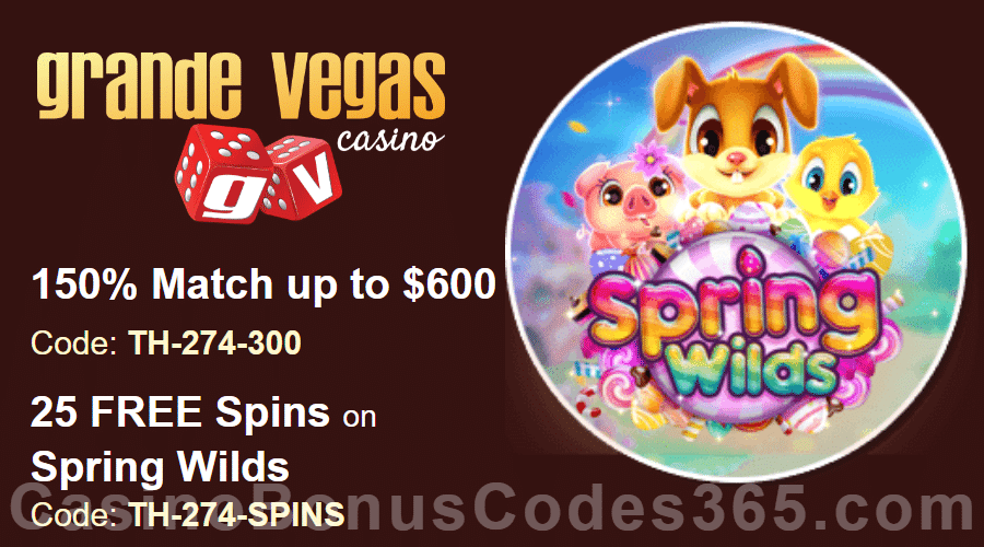 Grande Vegas Casino 150% up to $600 Bonus plus 25 FREE Spins on Spring Wilds Weekly Special Deal