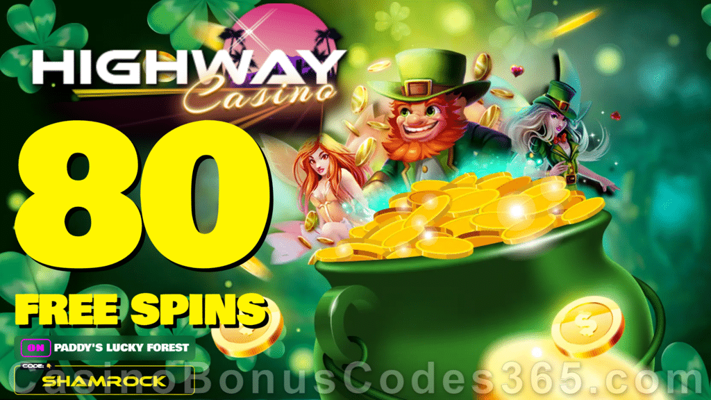 Highway Casino 80 FREE RTG Paddy's Lucky Forest Spins No Deposit New Players Promo