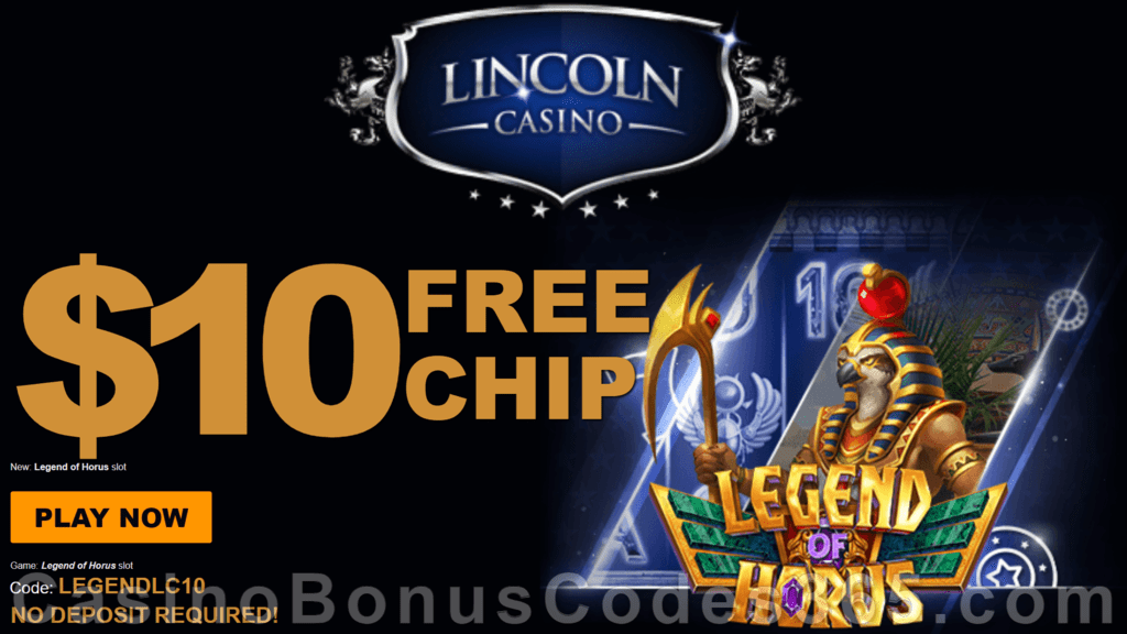 Lincoln Casino Special $10 FREE Chip on Legend of Horus No Deposit New WGS Game Promotion