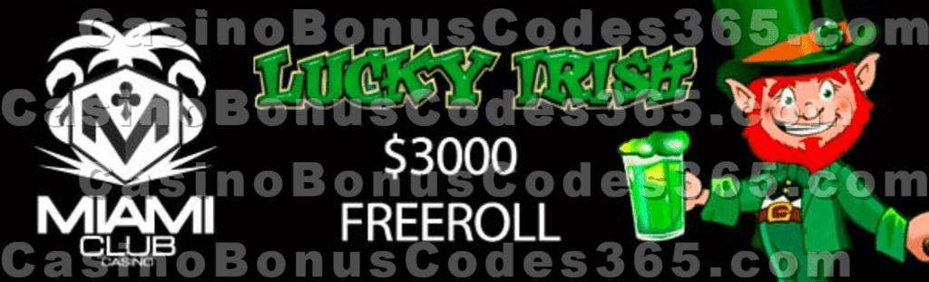 Miami Club Casino 30% Pot The St Patricks Marathon Tournament WGS Lucky Irish