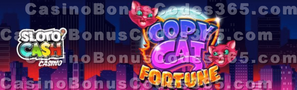 SlotoCash Casino Copy Cat Fortune New RTG Game LIVE