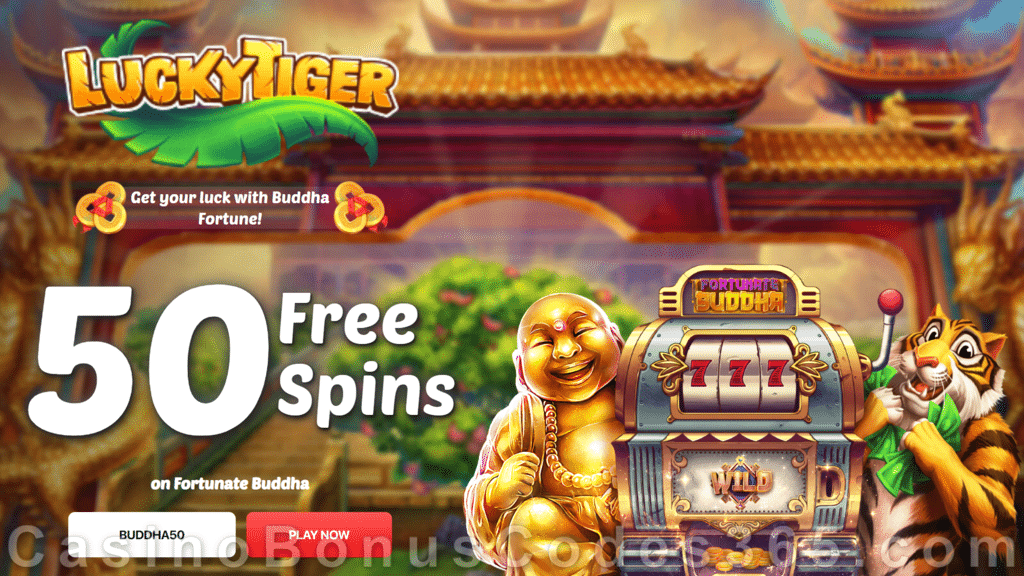 Lucky Tiger Casino 50 FREE Spins on Fortunate Buddha Special New RTG Game Sign Up Offer