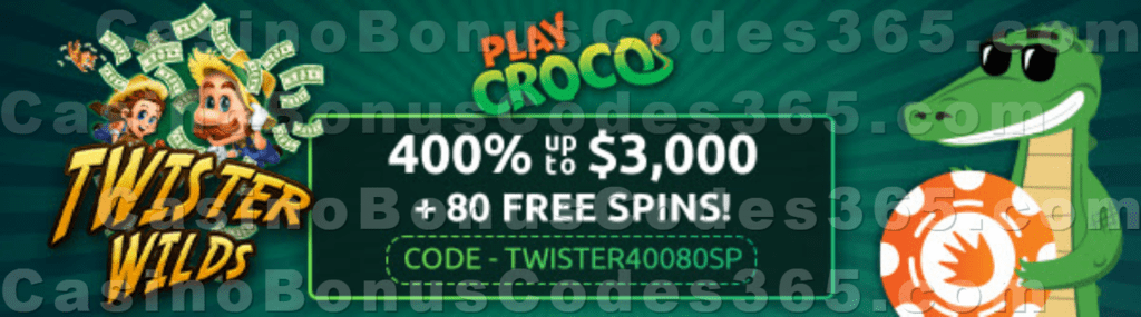 PlayCroco 400% up to $3000 Bonus plus 80 FREE Spins on RTG Twister Wilds Special New Players Deal