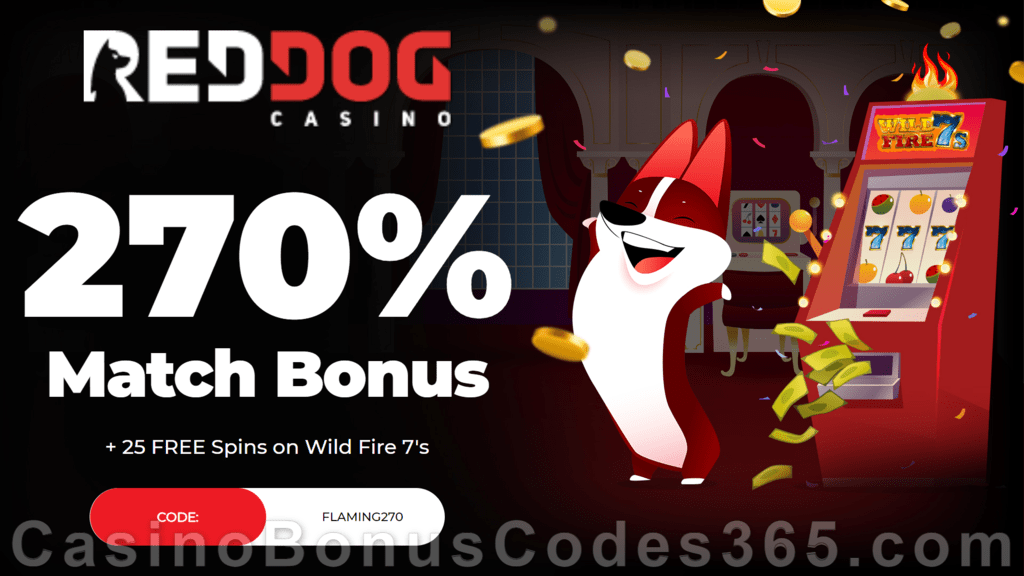 Red Dog Casino 230% Match plus 25 FREE RTG Wild Fire 7s Spins Special New Players Offer