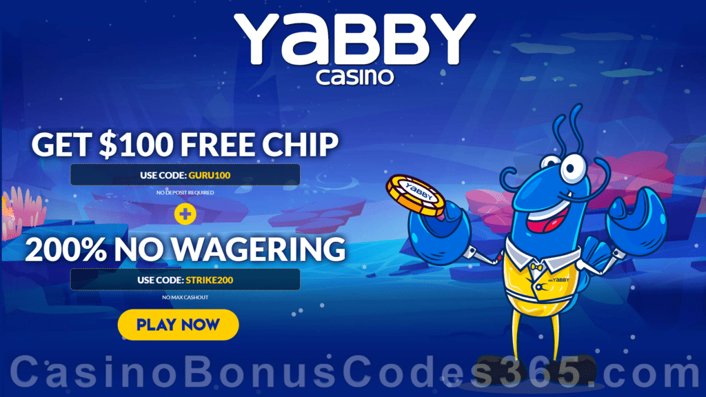 Yabby Casino Exclusive 100 No Deposit FREE Chip plus 200 Match No Rules Bonus New Players