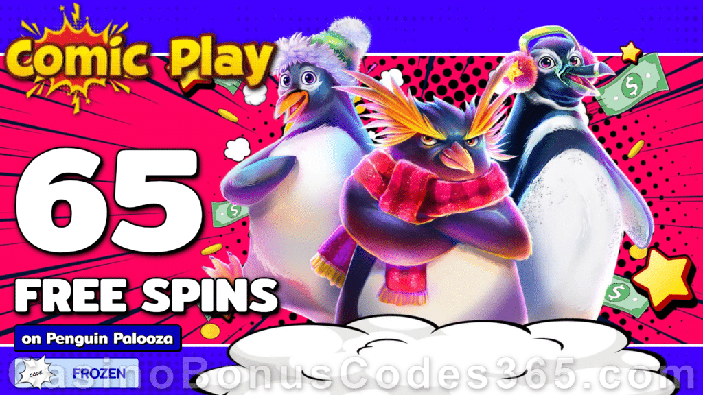 ComicPlay Casino 310% Match plus 65 FREE RTG Penguin Palooza Spins Mega Welcome Bonus Pack