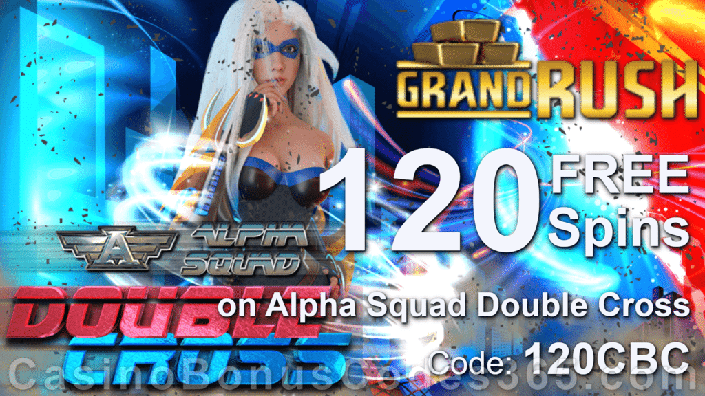 Grand Rush Exclusive 120 FREE Saucify Alpha Squad Double Cross Spins No Deposit Welcome Deal