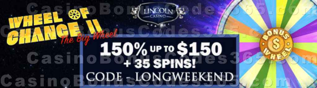 Lincoln Casino 150% Match up to $150 plus 35 FREE WGS Wheel of Chance II Spins Thanksgiving Welcome Bonus Pack