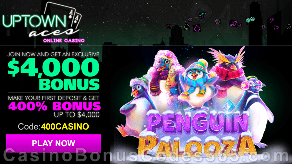 Uptown Aces Special RTG Game Penguin Palooza 400% Match up to $4000 Bonus Sign Up Deal