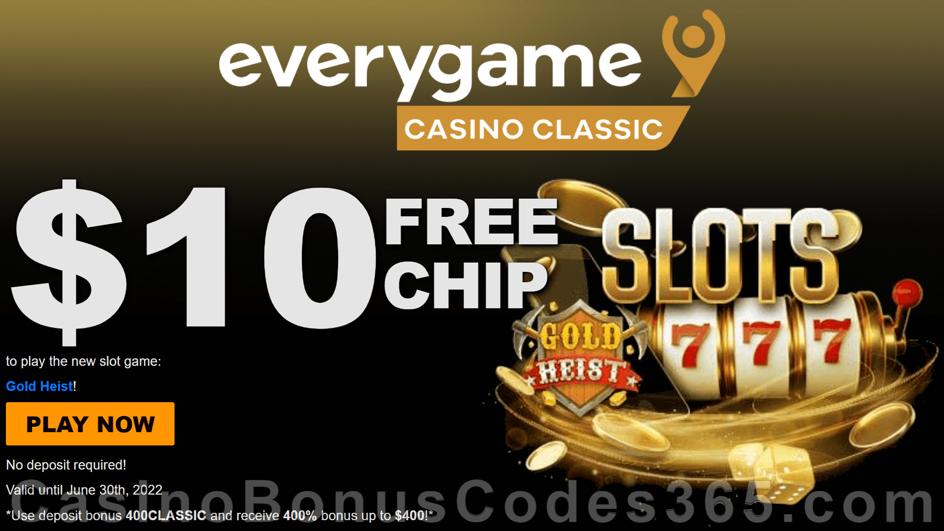 Everygame Casino Classic $10 FREE Chip on Dragon Gaming Gold Heist All Players No Deposit Gift Pack