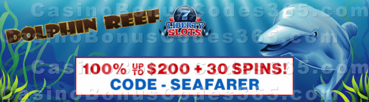 Liberty Slots 100% up to $200 Bonus plus 30 FREE Spins on WGS Dolphin Reef Welcome Pack