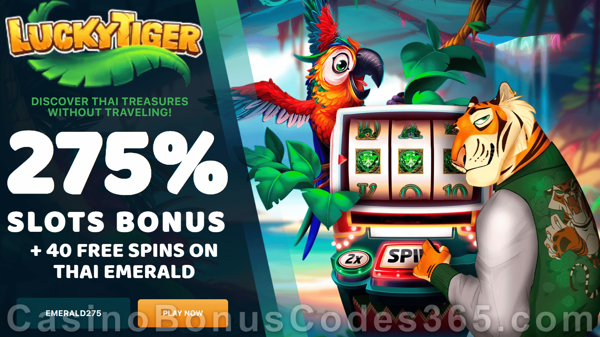 Lucky Tiger Casino 275% Match Slots Bonus plus 40 FREE Thai Emerald Spins on top Father's Daye Special Offer