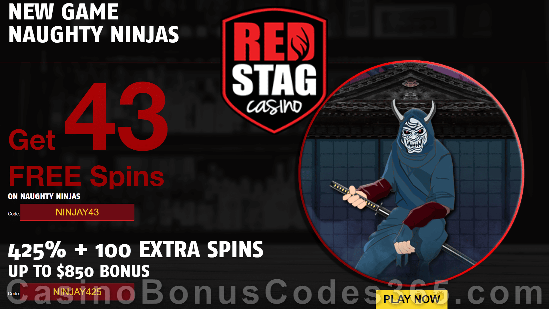 Red Stag Casino 43 FREE Spins on Naughty Ninjas and 425% Match plus 100 FREE Spins Special New WGS Game Bonus Pack