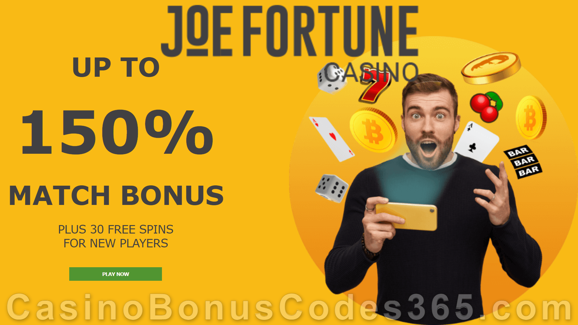 Joe Fortune 150% Bitcoin Bonus plus 30 FREE Spins on top!