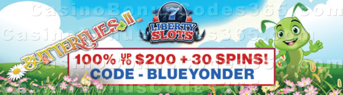 Liberty Slots 150% up to $150 Bonus plus 30 FREE WGS Butterflies II Spins Welcome Package