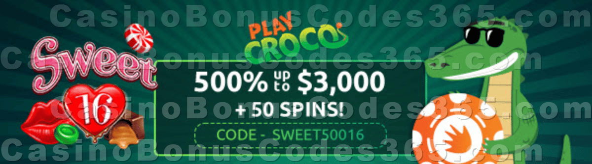 PlayCroco 500% Match up to $3000 plus 50 FREE Spins on RTG Sweet 16 New Players Special Welcome Bonus