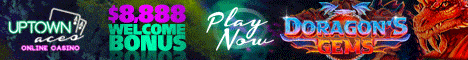 Uptown Aces Special RTG Game Doragon's Gems 400% Match up to $4000 Bonus Sign Up Deal